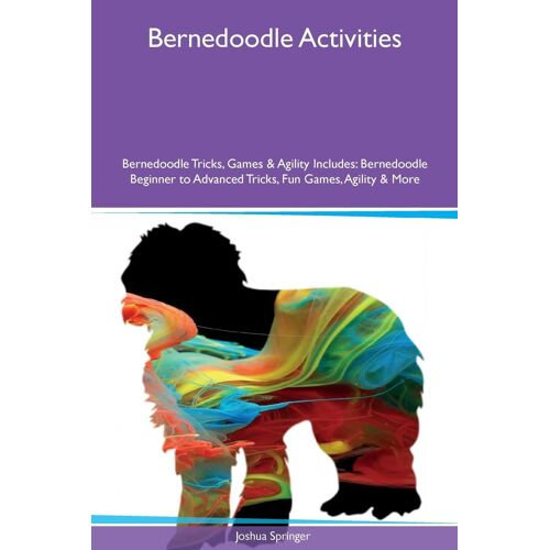 Bernedoodle Activities Bernedoodle Tricks, Games & Agility Includes