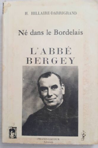 Ne Dans Le Bordelais L Abbe Bergey