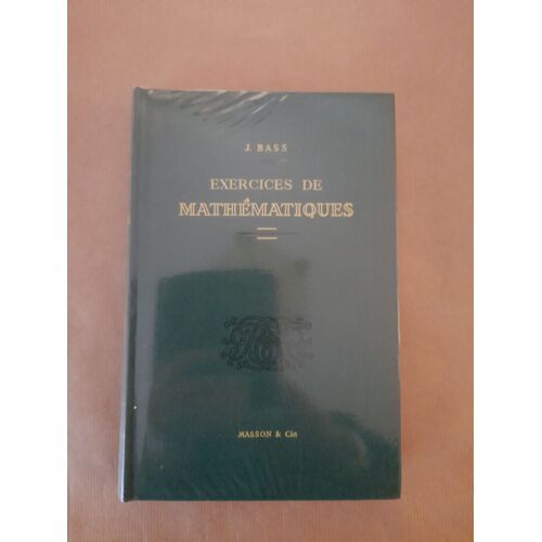 Livre Mathématiques Exercices De Mathématiques, Bass, Masson 1968