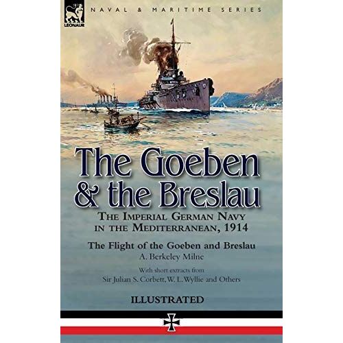 The Goeben & The Breslau