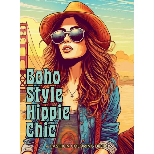 Boho Style Hippie Chic - A Fashion Coloring Book