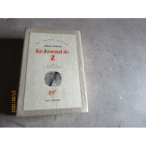 Vassilis Vassilikos Le Journal De Z Traduit Par Dominique Grandmont Gallimard 1971 ( Exemplaire Bibliotheque Couverture Toilee