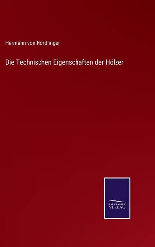 Die Technischen Eigenschaften Der Hölzer