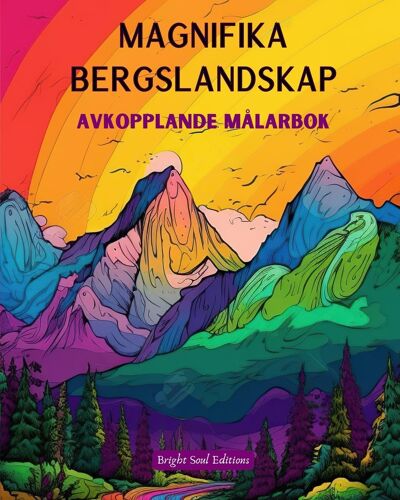 Magnifika Bergslandskap | Avkopplande Målarbok | Otroliga Mönster För Naturälskare