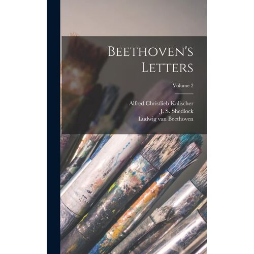 Beethoven's Letters; Volume 2