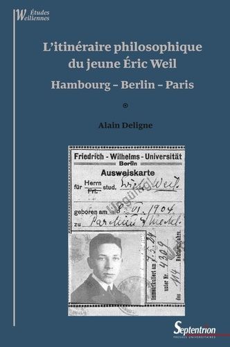 L'itinéraire Philosophique Du Jeune Eric Weil - Hambourg - Berlin - Paris