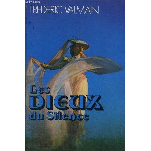 Les Dieux Du Silence.