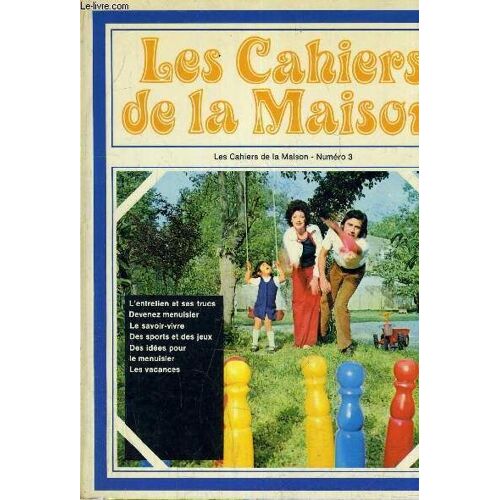 Les Cahiers De La Maison - Numero 3 .