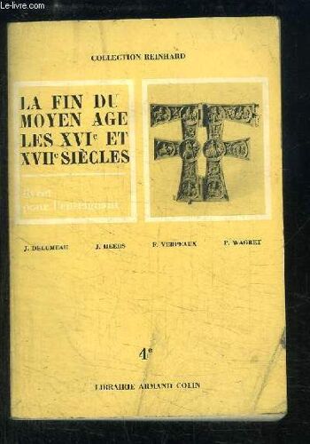 La Fin Du Moyen Âge, Les Xvie Et Xviie Siècles. Classe De 4ème. Livret Pour L'enseignant.