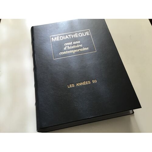 Médiathèque : Cent Ans D’Histoire Contemporaine. Lés Années 50