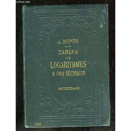 Tables De Logarithmes A Cinq Decimales. 29 Em Edition.