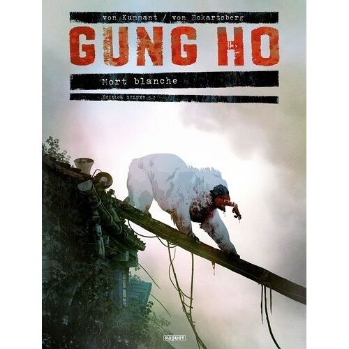 Gung Ho Tome 5.2 - Mort Blanche - Avec Un Coffret Pour Série Intégrale Format Deluxe Et 1 Print Numéroté