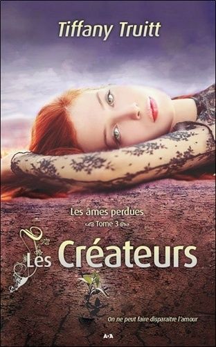 Les Âmes Perdues - Tome 3 - Les Créateurs