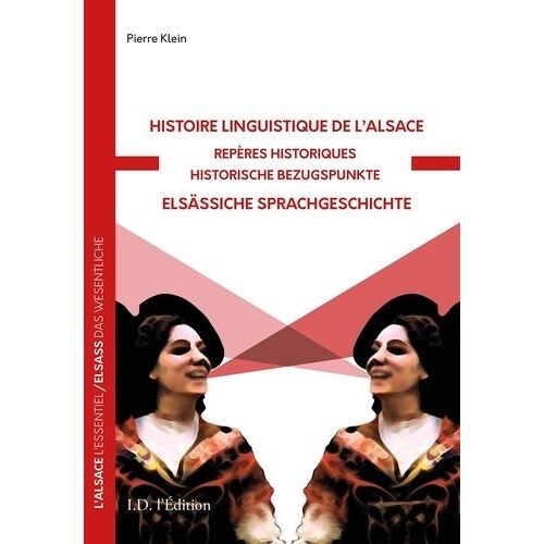 Histoire Linguistique De L'alsace - Repères Historiques