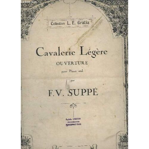 Cavalerie Legere - Ouverture Pour Piano Seul.
