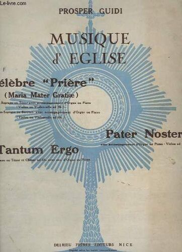 Musique D'eglise - Priere - N°1 : Soprano Ou Tenor - Pour Orgue Ou Piano.