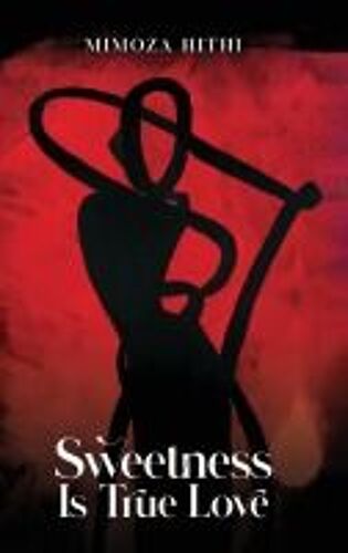 Sweetness Is True Love