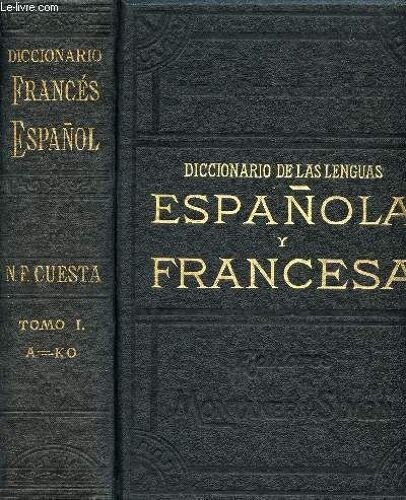Diccionario De Las Lenguas Española Y Francesa Comparadas, Frances-Español, 2 Tomos (A-Z)