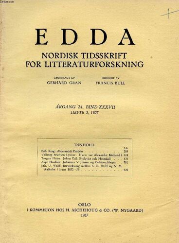 Edda, Aargang 24, Bind Xxxvii, Hefte 3, 1937, Nordisk Tidsskrift For Litteraturforskning (Indhold: Erik Krag: Aleksander Pusjkin. Valborg Erichsen Lynner: Hvem Var Alexander Kielland? Torgny ...