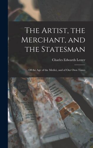 The Artist, The Merchant, And The Statesman