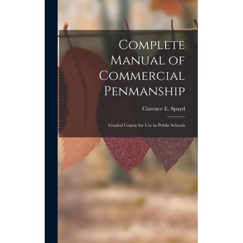 Complete Manual Of Commercial Penmanship