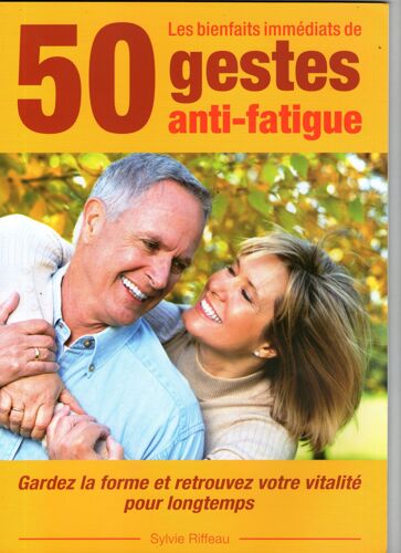 50 Gestes Anti Fatigue