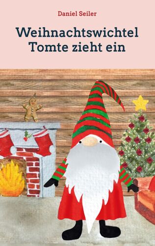 Weihnachtswichtel Tomte Zieht Ein