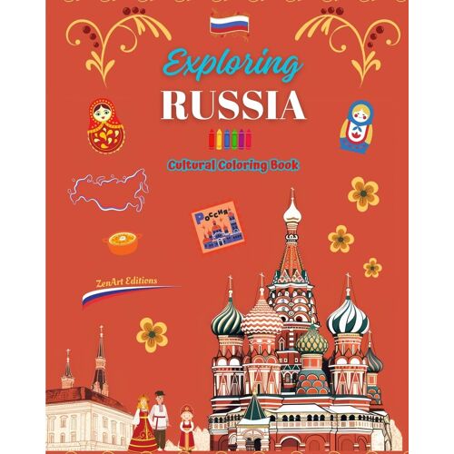 Exploring Russia - Cultural Coloring Book - Creative Designs Of Russian Symbols