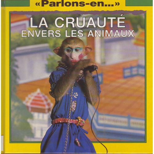 Cruaute Envers Les Animaux