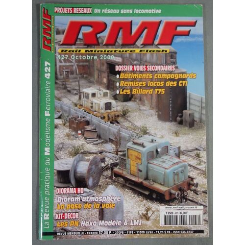 Rmf 427 Octobre 2000 - Rail Miniature Flash - La Revue Pratique Du Modélisme Ferroviaire - Dossier Voies Secondaires: Bâtiments Campagnards, Remises Locos Des Cti, Les Billard T75