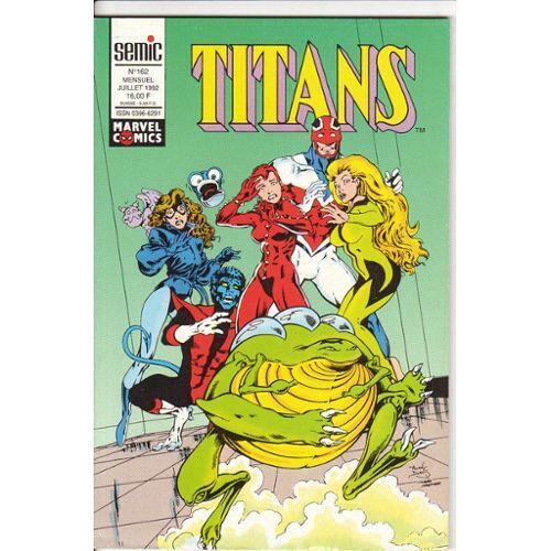 Titans N° 162 ( 10 Juillet 1992 ) : Excalibur + Les Vengeurs De La Côte Ouest + Le Grand Échiquier