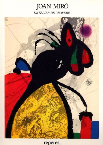 Miro, L'atelier De Gravure - Edition 1990