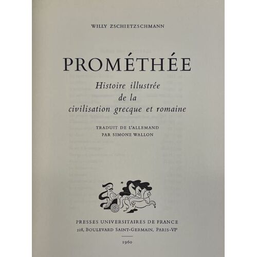 Promethee. Histoire Illustree De La Civilisation Grecque Et Romaine