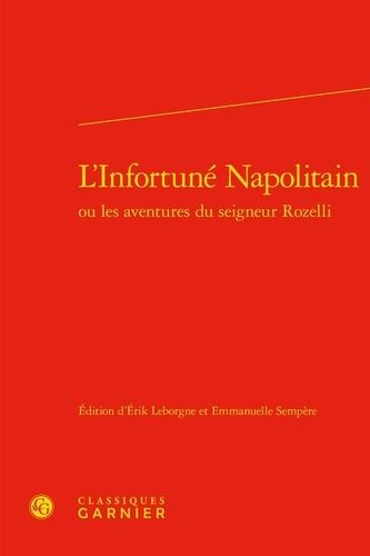 L'infortuné Napolitain Ou Les Aventures Du Seigneur Rozelli