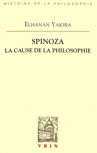 Spinoza - La Cause De La Philosophie