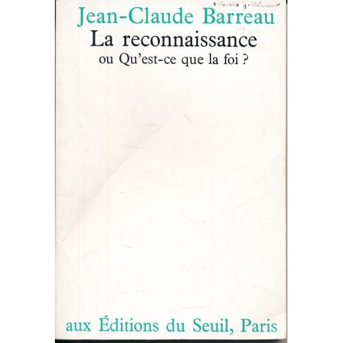 La Reconnaissance Ou Qu'est Ce Que La Foi ?