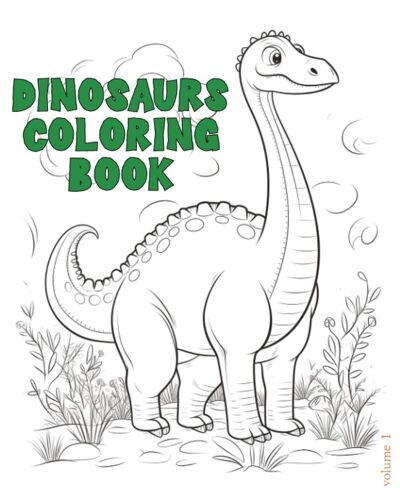 Dinosaurs Coloring Book Volume 1: 26 Cute Cartoon Dinosaurs For You To Color