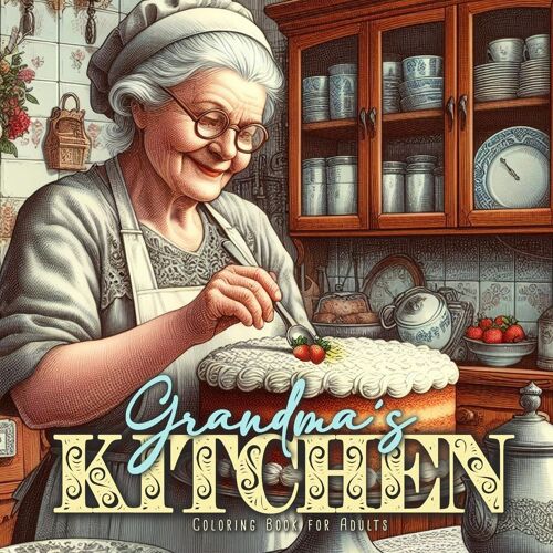 Grandma?S Kitchen Coloring Book For Adults
