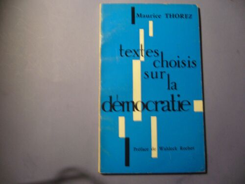 Maurice Thorez Lettres Choisies De La Démocratie