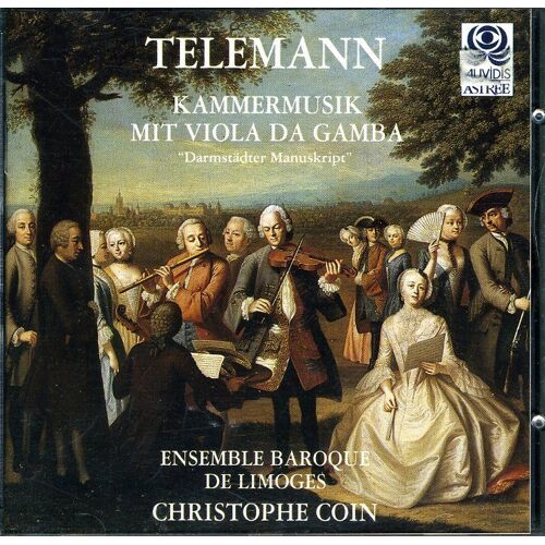 Telemann Kammermusik Mit Viola Da Gamba Ens Baroque De Limoges Chrsitophe Coin