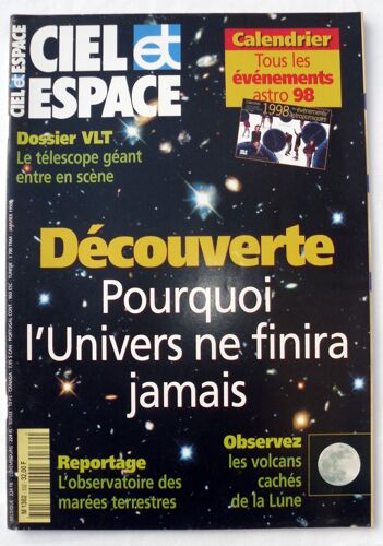 Ciel & (Et) Espace - N° 332 - Janvier 1998 - Pourquoi L'univers Ne Finira Jamais.