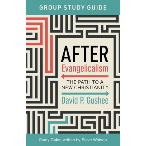 After Evangelicalism Group Study Guide
