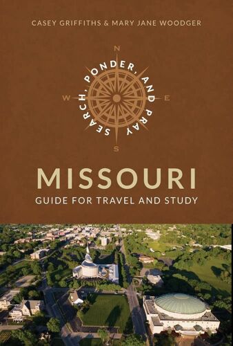 Search, Ponder, And Pray Missouri Church History Sites