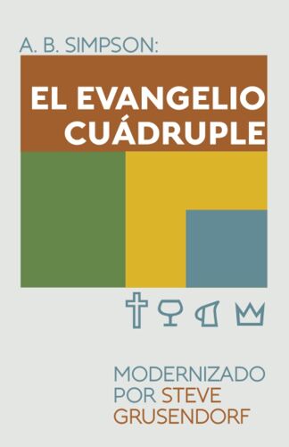 El Evangelio Cuádruple (Spanish Edition)