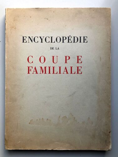Encyclopédie De La Coupe Familiale Tome I Coupe Pour Enfants