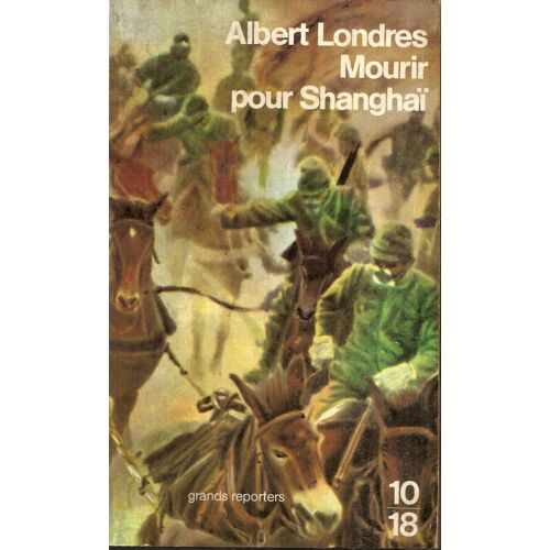 Mourir Pour Shanghai ; Et, La Chine En Folie