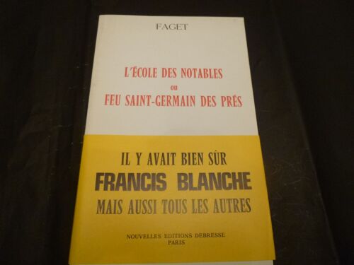 L'ecole Des Notables Ou Feu Saint-Germain Des Pres