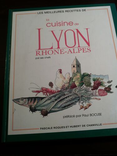 La Cuisine De Lyon Rhône-Alpes Par Ses Chefs