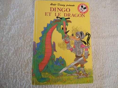 Dingo Et Le Dragon - Alt Disney Présente - Mickey Le Club Du Livre - Le Livre De Paris - Hachette - 1988