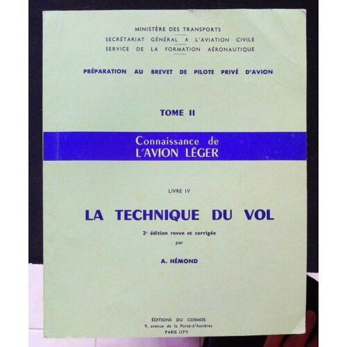 Connaissance De L Avion Léger - Livre Iv : La Technique Du Vol Tome 2